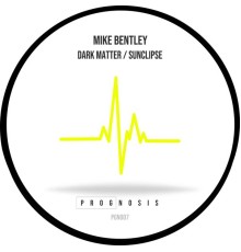 Mike Bentley - Dark Matter / Sunclipse
