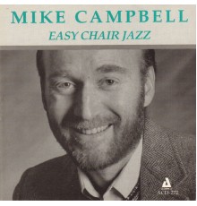 Mike Campbell - Easy Chair Jazz