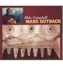 Mike Campbell - Mars Outback