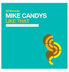 Mike Candys - Like That