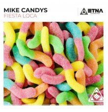 Mike Candys - Fiesta Loca