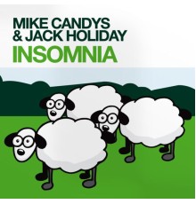 Mike Candys & Jack Holiday - Insomnia