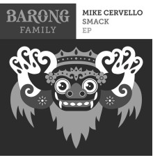 Mike Cervello - SMACK!