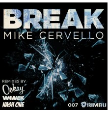 Mike Cervello - Break - EP