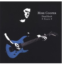 Mike Cooper - Dead Rock Stars