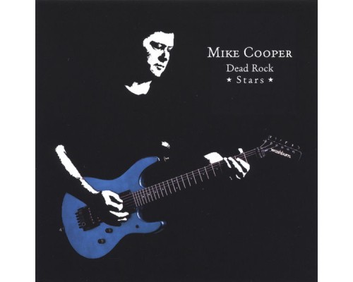 Mike Cooper - Dead Rock Stars