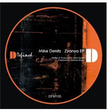 Mike Denitz - Zyanya EP