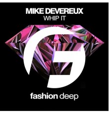 Mike Devereux - Whip It