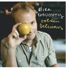 Mike Doughty - Golden Delicious