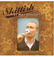 Mike Doughty - Skittish