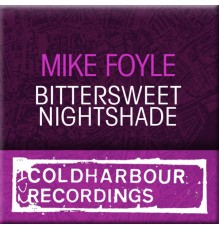 Mike Foyle - Bittersweet Nightshade