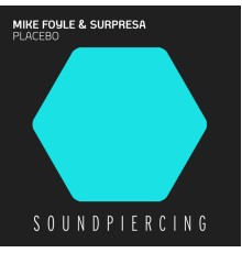 Mike Foyle & Surpresa - Placebo