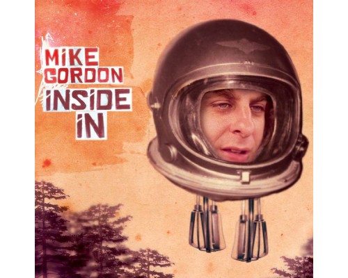 Mike Gordon - Inside In