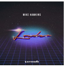 Mike Hawkins - Louder