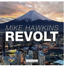 Mike Hawkins - Revolt