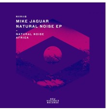 Mike Jaguar - Natural Noise