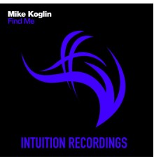 Mike Koglin - Find Me