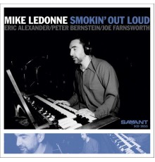 Mike LeDonne - Smokin' out Loud
