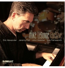 Mike LeDonne - FiveLive (Recorded Live at Smoke Jazz & Supper Club)