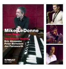 Mike LeDonne / The Groover Quartet - I Love Music