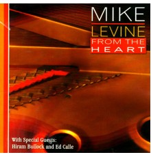 Mike Levine - From the Heart