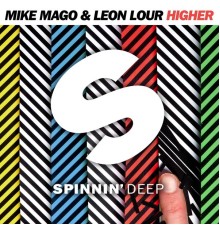 Mike Mago & Leon Lour - Higher