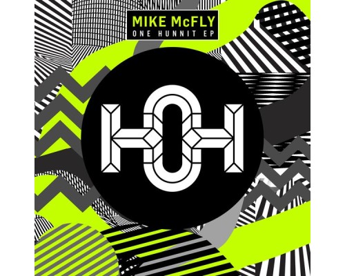 Mike McFly - One Hunnit