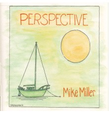 Mike Miller - Perspective