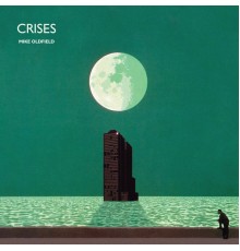 Mike Oldfield - Crises (2013 Remaster)