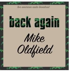 Mike Oldfield - Back Again