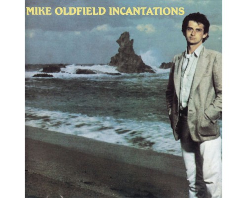 Mike Oldfield - Incantations (2000 Remastered)