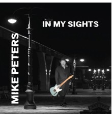 Mike Peters - In My Sights