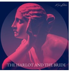 Mike Rathke - The Harlot and the Bride