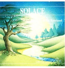 Mike Rowland - Solace