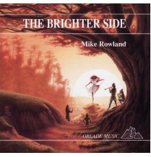 Mike Rowland - The Brighter Side