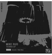 Mike Rud - Teoria EP