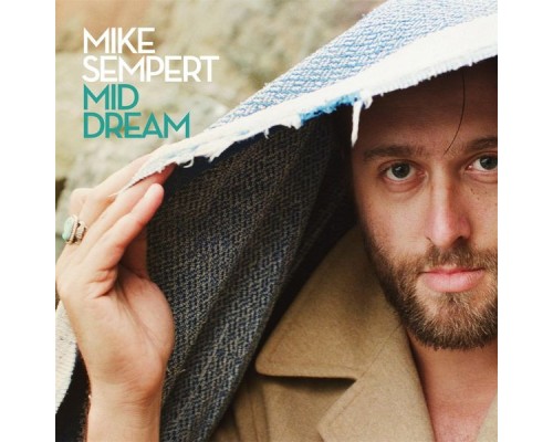 Mike Sempert - Mid Dream