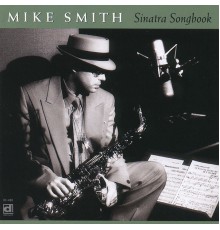 Mike Smith - Sinatra Songbook