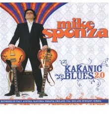 Mike Sponza - Kakanic Blues 2.0