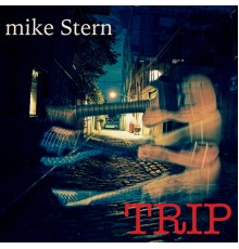 Mike Stern - Trip