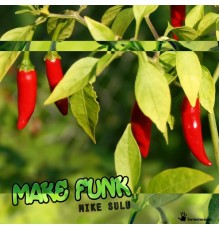 Mike Sulu - Make Funk