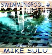 Mike Sulu - Swimmingpool