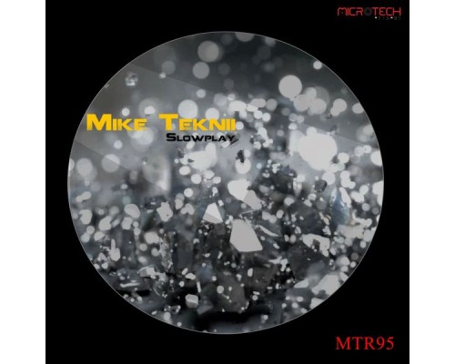 Mike Teknii - Slowplay (Original Mix)