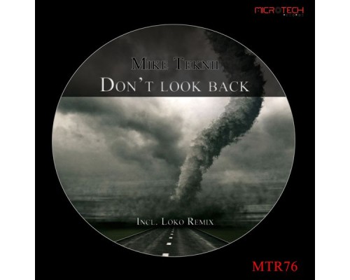 Mike Teknii - Don't Look Back