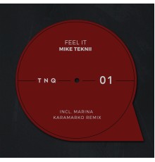 Mike Teknii - Feel It