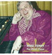 Mike Terry - The Plush Piano