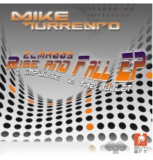 Mike Turrento - Rise and Fall EP