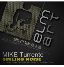 Mike Turrento - Smiling Noise