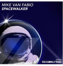 Mike Van Fabio - Spacewalker