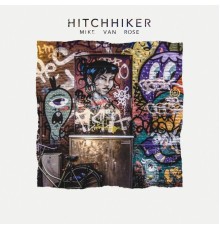 Mike Van Rose - Hitchhiker